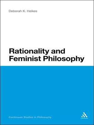 cover image of Rationality and Feminist Philosophy